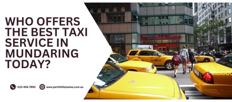 Who Offers the Best Taxi Service in Mundaring Today?