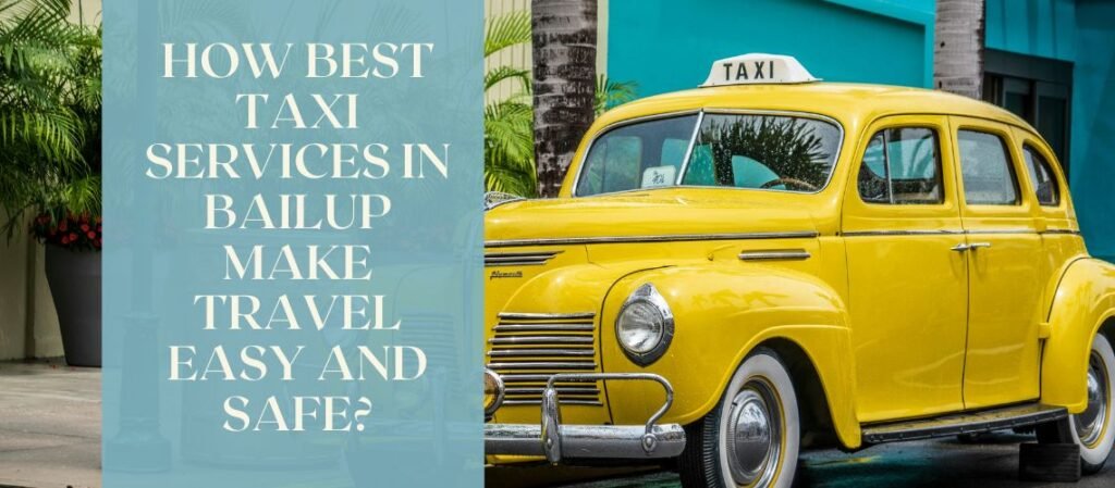 best taxi services in Bailup