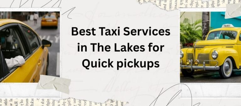 Best Taxi Services in The Lakes