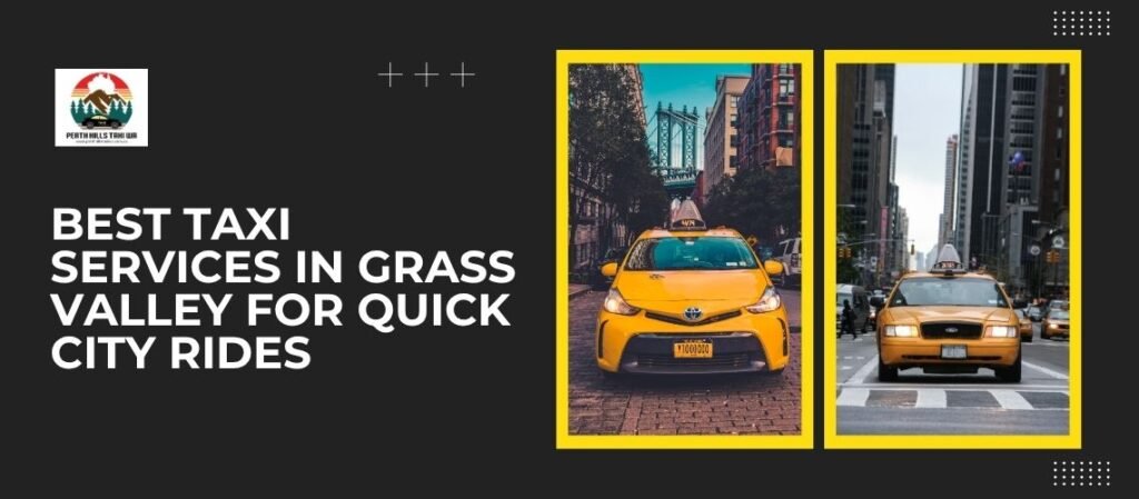 Best Taxi Services in Grass Valley