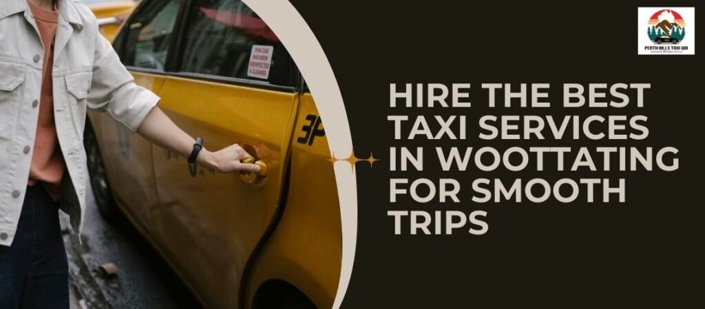 best taxi services in Woottating