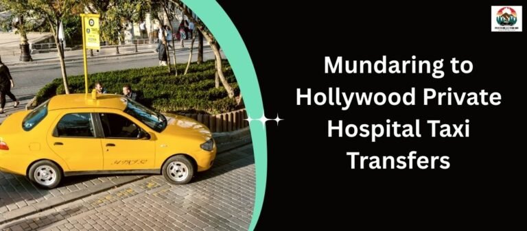 Mundaring to Hollywood Private Hospital Taxi Transfers