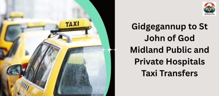 Gidgegannup to St John of God Midland Public and Private Hospitals Taxi Transfers