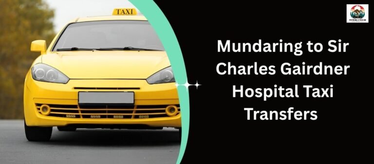 Mundaring to Sir Charles Gairdner Hospital Taxi Transfers