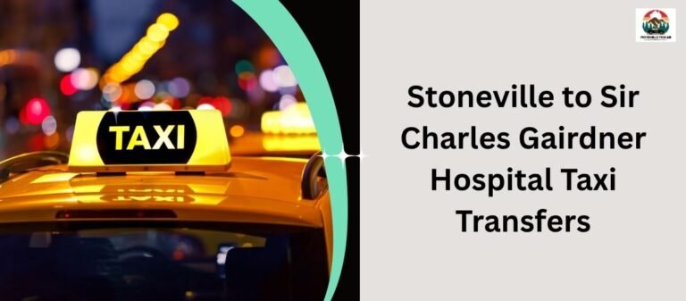 Stoneville to Sir Charles Gairdner Hospital Taxi Transfers