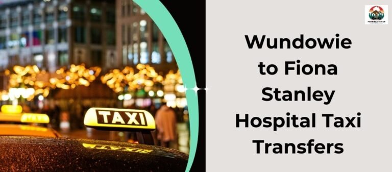Wundowie to Fiona Stanley Hospital Taxi Transfers