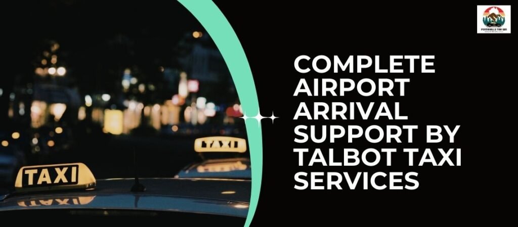 Enjoy complete airport arrival support with Talbot Taxi Services, offering timely pickups, luggage assistance, and stress-free transfers across Perth.