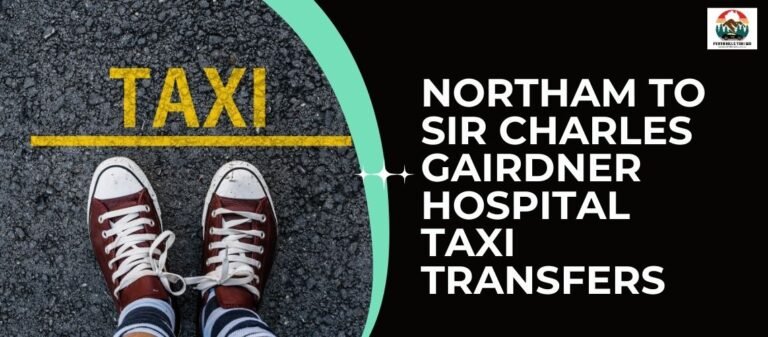 Northam to Sir Charles Gairdner Hospital Taxi Transfers