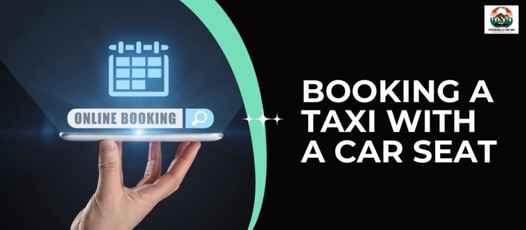 Booking a Taxi with a Car Seat