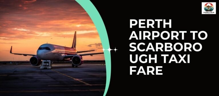 Perth Airport to Scarborough Taxi Fare