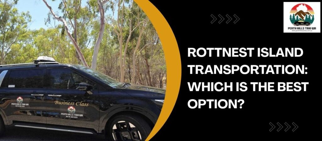 Rottnest Island Transportation Which is the Best Option